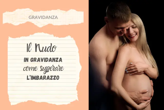 il nudo in gravidanza: come superare l'imbarazzo